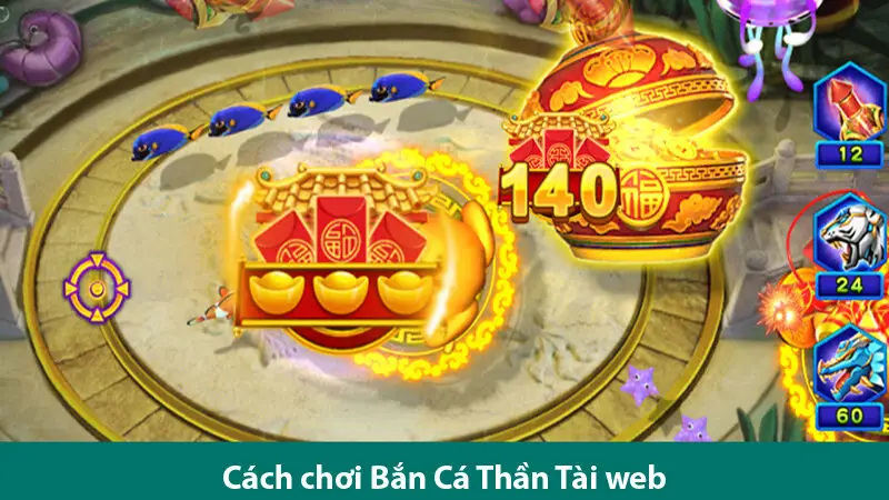 Chinh phục game bắn cá Thần tài với các thủ thuật chơi đỉnh cao