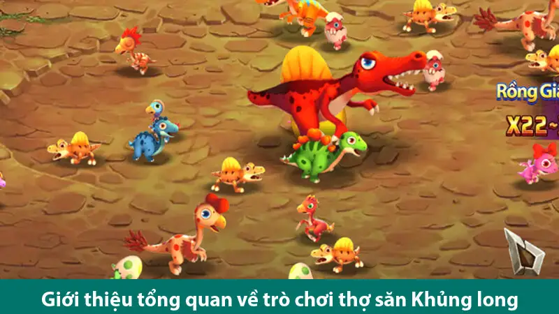 Trò chơi thợ săn Khủng long hấp dẫn cùng các bí quyết săn cá đỉnh cao