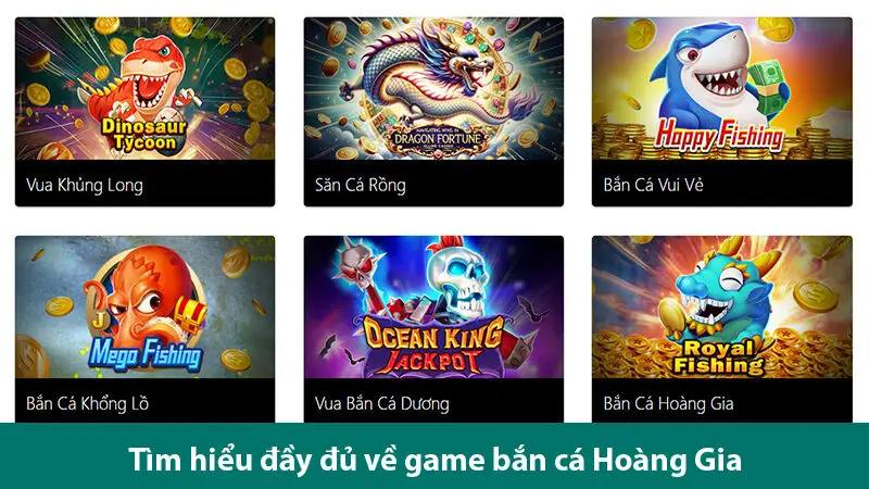 Game bắn cá Hoàng Gia chơi đơn giản, thưởng hấp dẫn